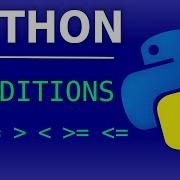 Python Tutorial 4 Beginners Conditions