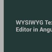 Using Quill JS Text Editor With Angular 7