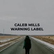 Caleb Mills Warning Label Lyric Video