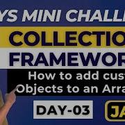 Master The Collection Framework In 7 Days How To Add Custom Objects To An ArrayList