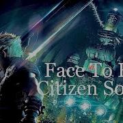 Final Fantasy VII Remake AMV Face To Face By Citizen Soldier