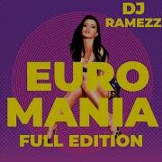 Dj Ramezz Project Euro Mania Full Edition 2022