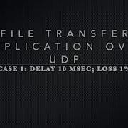 File Transfer Application Over UDP