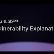 GitLab Duo Vulnerability Explanation