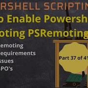 How To Enable PSRemoting Locally And Remotely