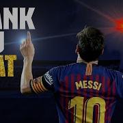Thank You Leo Messi The Greatest Of All Time Official FC Barcelona Video