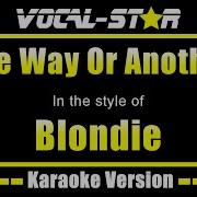 Blondie One Way Or Another Karaoke Version With Lyrics HD Vocal Star Karaoke