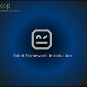 01 Introduction To Robot Framework