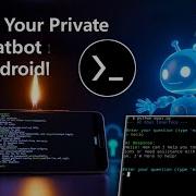 Создайте своего личного чат бота на базе искусственного интеллекта на Android с помощью Termux