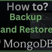 How To Backup And Restore MongoDB