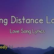 Long Distance Love Romantic Love Song Lyrics