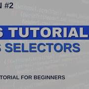 CSS Tutorial What Is Selectors CSS Selectors Tutorial Lesson 2