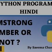 Armstrong Number Or Not In Python In Hindi Given Number Is Armstrong Or Not Python Program