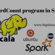 Word Count Using Spark And Scala WordCount Program In Spark