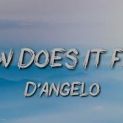 D Angelo Untitled How Does It Feel