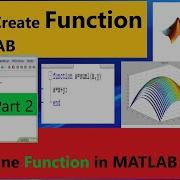 Create Function In MATLAB Writing Functions In MATLAB MATLAB Tutorial For Beginners Part 2