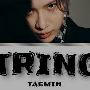 TAEMIN Strings ПЕРЕВОД НА РУССКИЙ ТЕКСТ КИРИЛЛИЗАЦИЯ Color Coded Lyrics