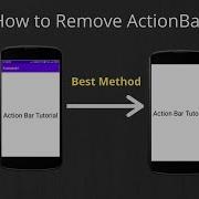 How To Remove Action Bar From Specific Activities Android Studio Tutorial