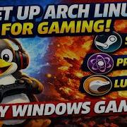 Полное руководство по настройке Arch Linux для игр 2026