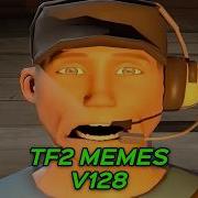 TF2 MEMES V128