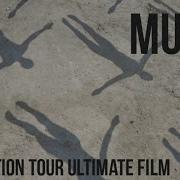 Muse Absolution Tour Ultimate Film HD
