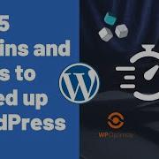 Top 5 Plugins And Tools To Speed Up WordPress