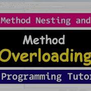 Method Overloading Nesting Java Object Oriented Programming Video Tutorials