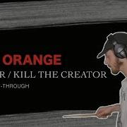 Code Orange Forever Kill The Creator ONE TAKE DRUM COVER