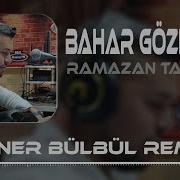 Ramazan Talay Bahar Gözlüm Soner Bülbül Remix Hazalım Tiktok Remix