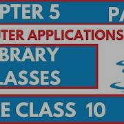 Library Classes Icse Class 10 Computer Applications Bluej Chapter 2 Full Introduction
