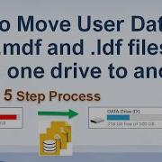Move User Database Mdf And Ldf Files To Another Drive In SQL Server Ms SQL
