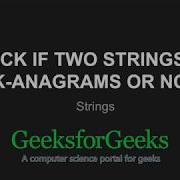 Check If Two Strings Are K Anagrams Or Not GeeksforGeeks