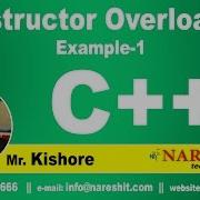 Constructor Overloading Example 1 C Tutorial Mr Kishore