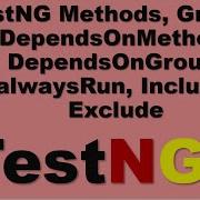 7 TestNG Methods Groups DependsOnMethods DependsOnGroups AlwaysRun Include Selenium