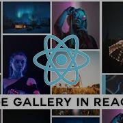 Responsive Image Gallery In React Js Build A Photo Gallery With React Js Image Gallery In React