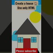 Create A Mini House Coding Code