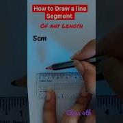 How To Draw A Line Segment Of Any Length Maths