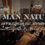 Human Nature Jan S Collective Live при участии Josh Babu
