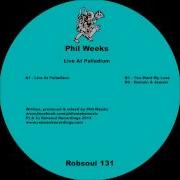 Phil Weeks Live At Palladium Robsoul