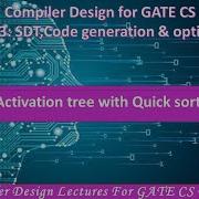 Ch 3 44 Activation Tree With Quick Sort Example Compiler Design Lectures For GATE CSE