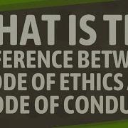 What Is The Difference Between A Code Of Ethics And A Code Of Conduct