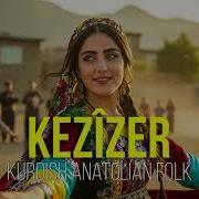 Kezîzer Kurdish Anatolian Folk Music
