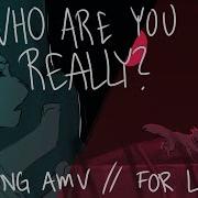 WHO ARE YOU REALLY Crowsong AMV Gift For Louixie