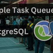 Building A Simple Concurrent Task Queue On PostgreSQL Only With Clojure Code Sample