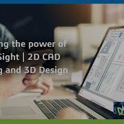Exploring The Power Of DraftSight 2D CAD Drafting And 3D Design
