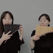 Echo Der Liebe 사랑의 메아리 팬플룻 듀오 유정은 이솔이