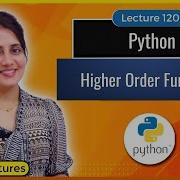 Python Higher Order Functions Python Tutorials For Beginners Lec120