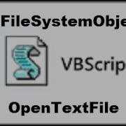 9 VBScript FileSystemObject OpenTextFile