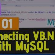 EP01 VB NET With MySQL Connection Opening A Connection On VB NET With MySQL