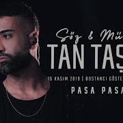 Tan Taşçı Paşa Paşa SözMüzikTanTaşçı Canlı Performans